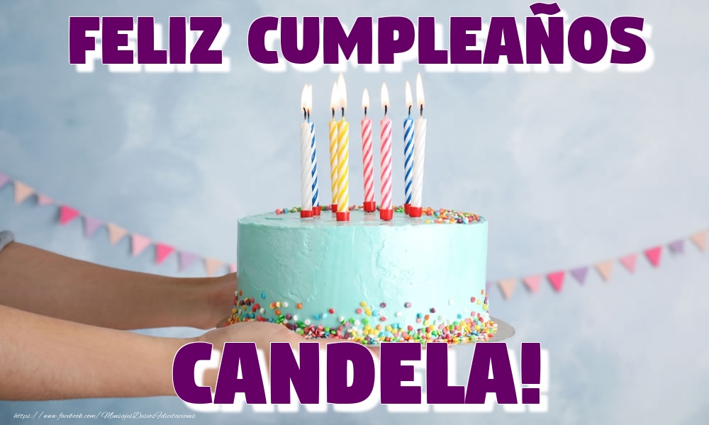Felicitaciones de cumpleaños - Feliz Cumpleaños Candela!