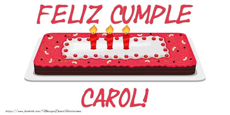 Felicitaciones de cumpleaños - Feliz Cumple Carol!