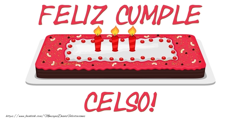Felicitaciones de cumpleaños - Tartas | Feliz Cumple Celso!