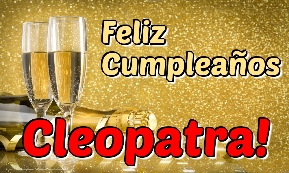 Felicitaciones de cumpleaños - Feliz Cumpleaños Cleopatra!