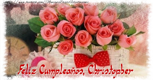 Felicitaciones de cumpleaños - Feliz Cumpleaños, Christopher