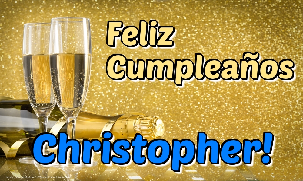 Felicitaciones de cumpleaños - Feliz Cumpleaños Christopher!