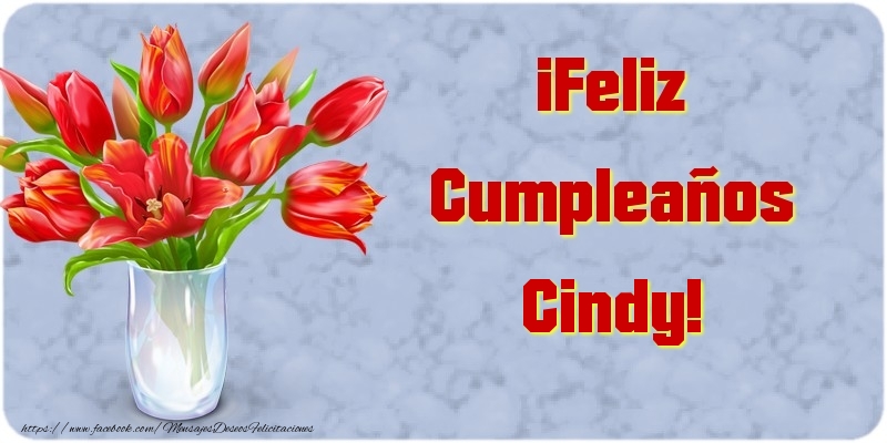 Felicitaciones de cumpleaños - ¡Feliz Cumpleaños Cindy