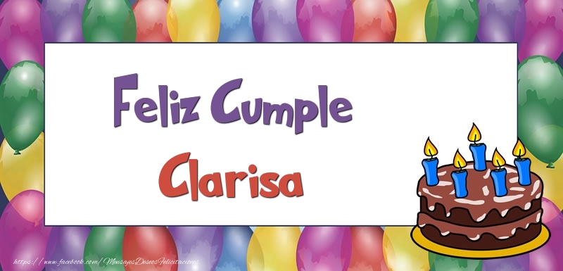 Felicitaciones de cumpleaños - Globos & Tartas | Feliz Cumple Clarisa