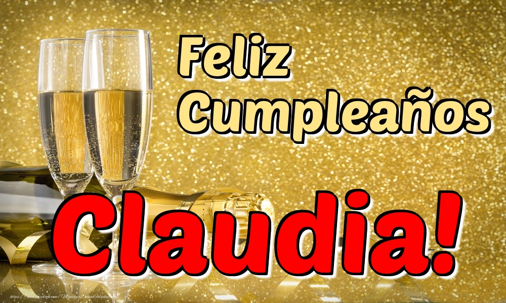 Felicitaciones de cumpleaños - Champán & Hombres | Feliz Cumpleaños Claudia!