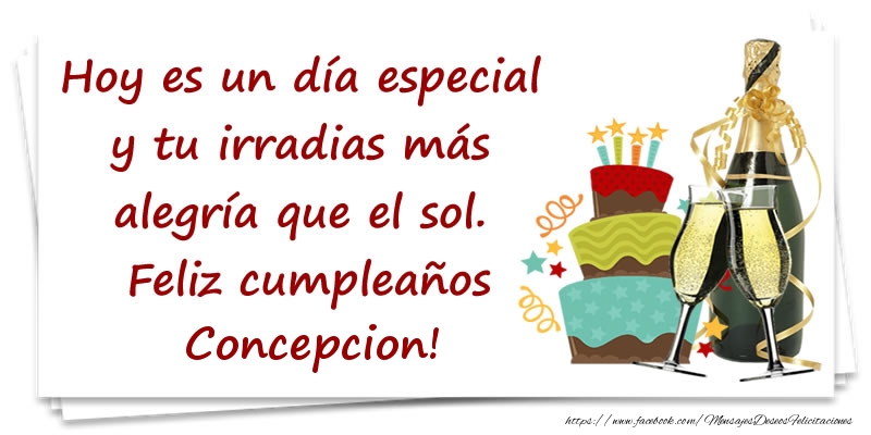 Felicitaciones de cumpleaños - Champán & Tartas & Hombres | Hoy es un día especial y tu irradias más alegría que el sol. Feliz cumpleaños Concepcion!