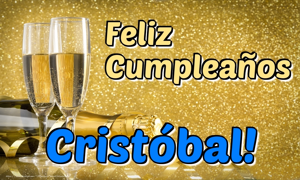 Felicitaciones de cumpleaños - Champán & Hombres | Feliz Cumpleaños Cristóbal!