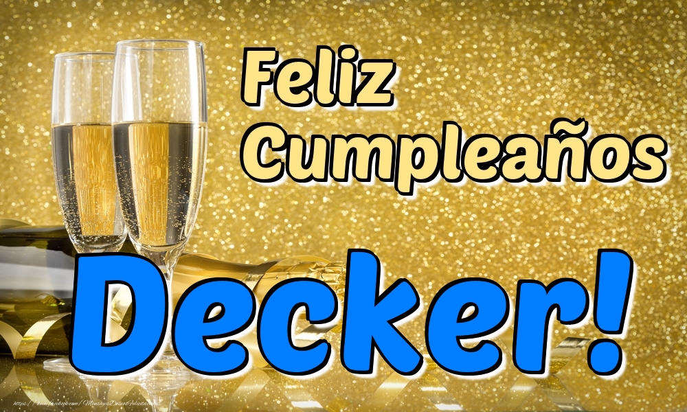 Felicitaciones de cumpleaños - Feliz Cumpleaños Decker!