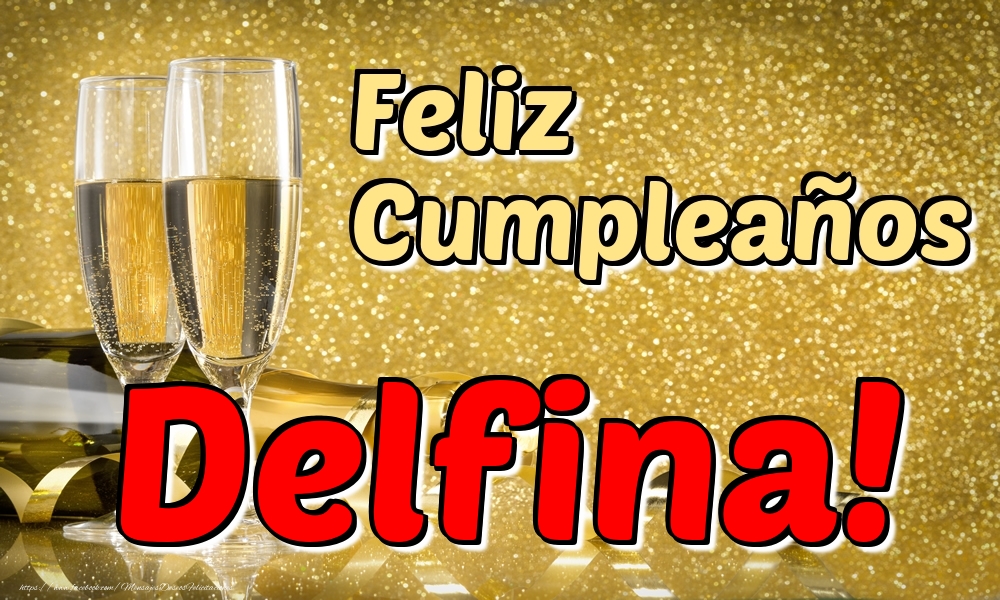 Felicitaciones de cumpleaños - Feliz Cumpleaños Delfina!