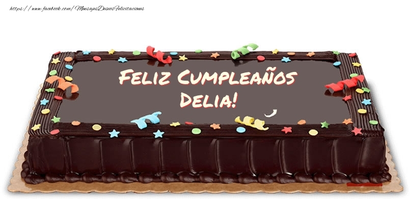 Felicitaciones de cumpleaños - Feliz Cumpleaños Delia!