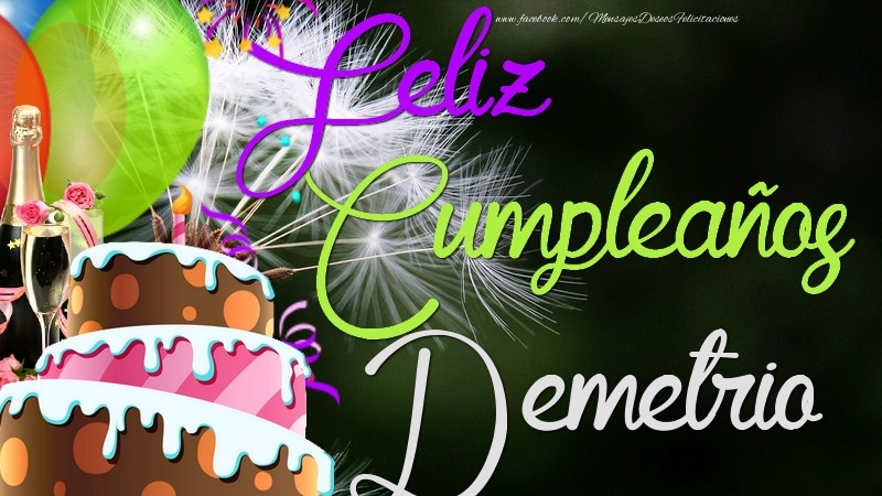 Felicitaciones de cumpleaños - Feliz Cumpleaños, Demetrio