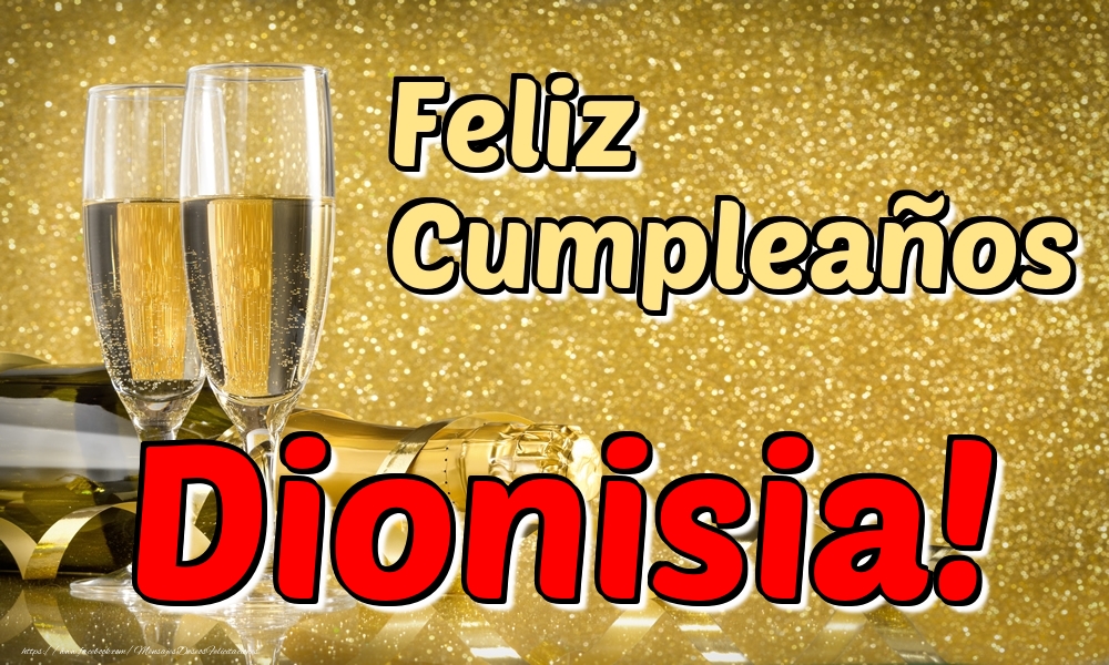 Felicitaciones de cumpleaños - Feliz Cumpleaños Dionisia!