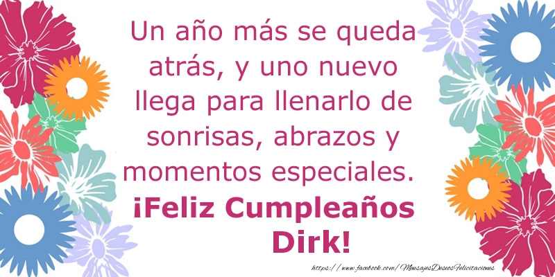 Felicitaciones de cumpleaños - Un año más se queda atrás, y uno nuevo llega para llenarlo de sonrisas, abrazos y momentos especiales. ¡Feliz Cumpleaños Dirk!