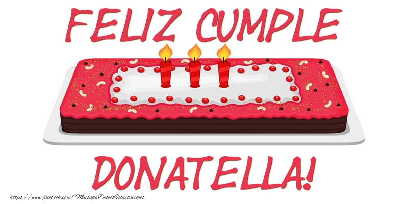Felicitaciones de cumpleaños - Tartas | Feliz Cumple Donatella!