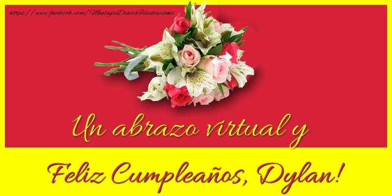 Felicitaciones de cumpleaños - Ramo De Flores & Mujers | Feliz Cumpleaños, Dylan!