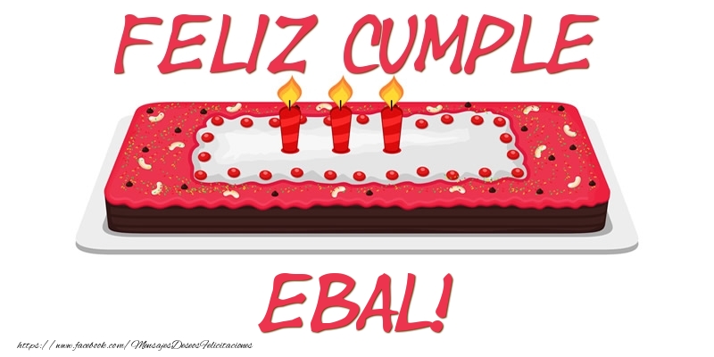 Felicitaciones de cumpleaños - Tartas | Feliz Cumple Ebal!