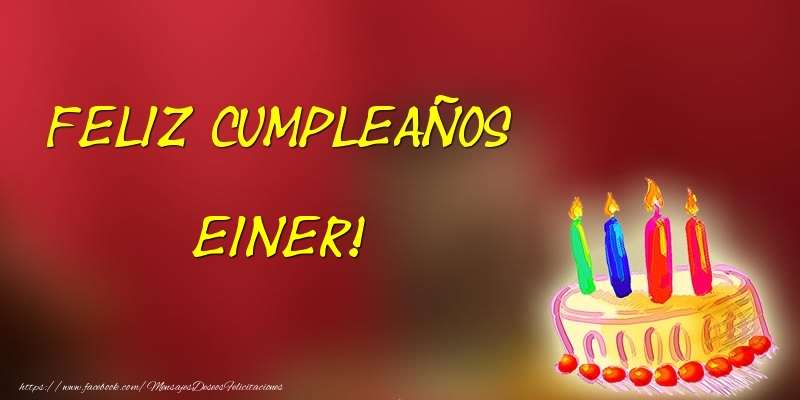Felicitaciones de cumpleaños - Feliz cumpleaños Einer!