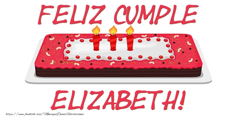Felicitaciones de cumpleaños - Tartas | Feliz Cumple Elizabeth!