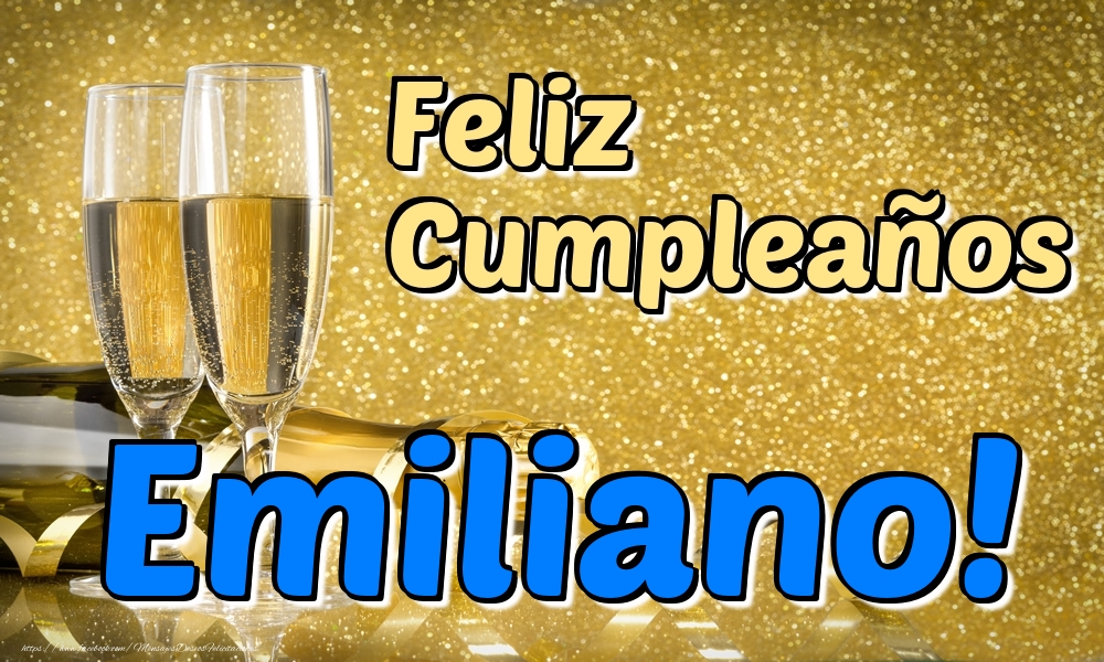 Felicitaciones de cumpleaños - Feliz Cumpleaños Emiliano!