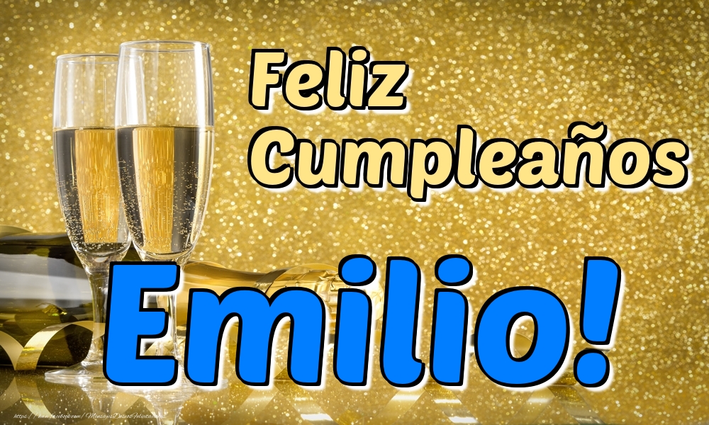 Felicitaciones de cumpleaños - Champán & Hombres | Feliz Cumpleaños Emilio!