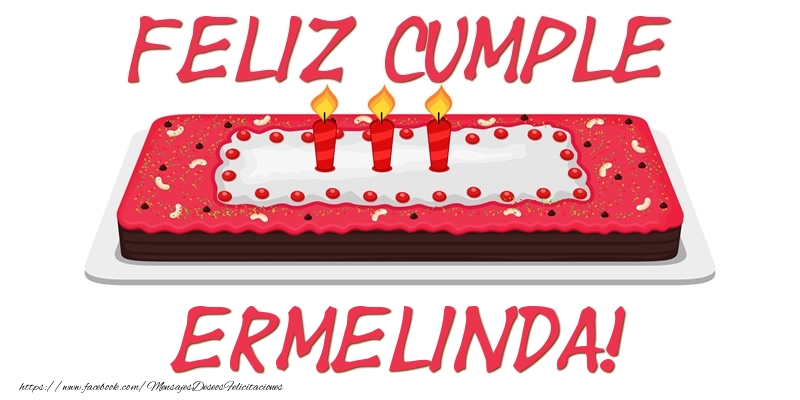 Felicitaciones de cumpleaños - Tartas | Feliz Cumple Ermelinda!