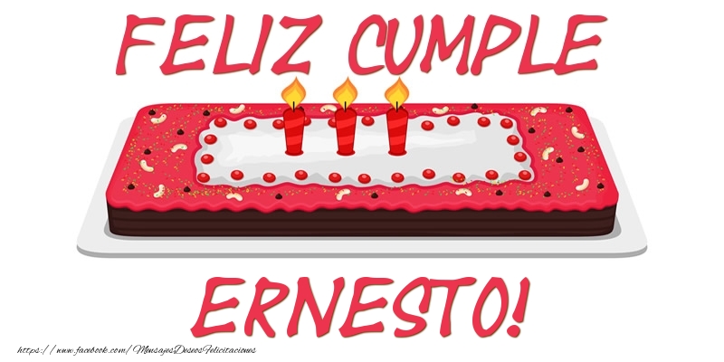 Felicitaciones de cumpleaños - Tartas | Feliz Cumple Ernesto!