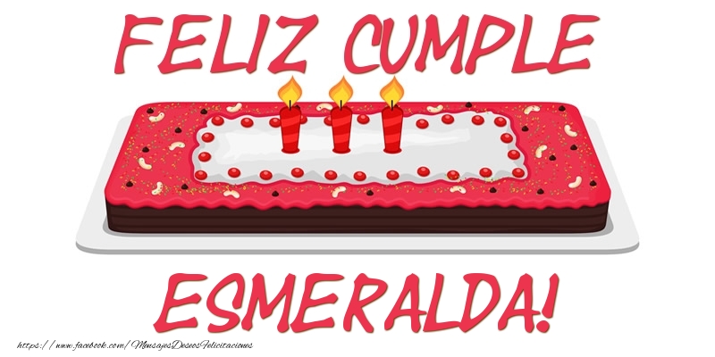 Felicitaciones de cumpleaños - Tartas | Feliz Cumple Esmeralda!