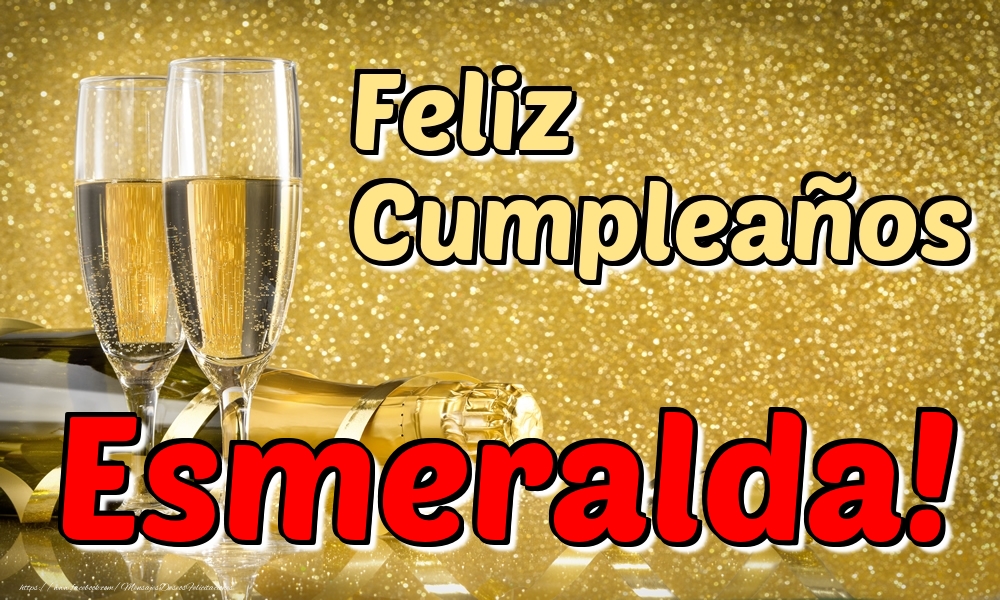 Felicitaciones de cumpleaños - Feliz Cumpleaños Esmeralda!