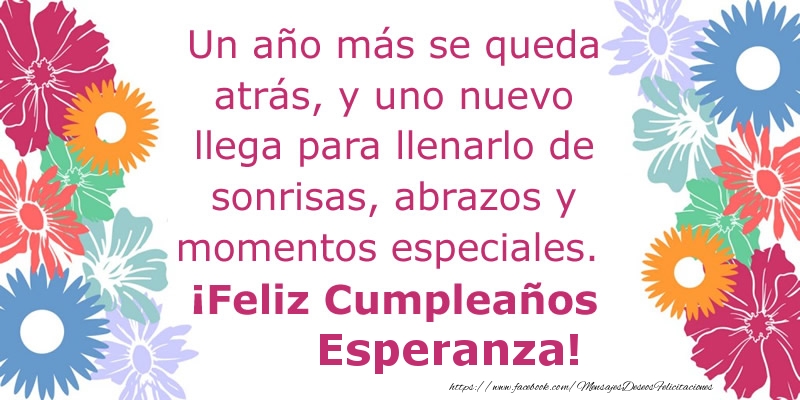 Felicitaciones de cumpleaños - Un año más se queda atrás, y uno nuevo llega para llenarlo de sonrisas, abrazos y momentos especiales. ¡Feliz Cumpleaños Esperanza!