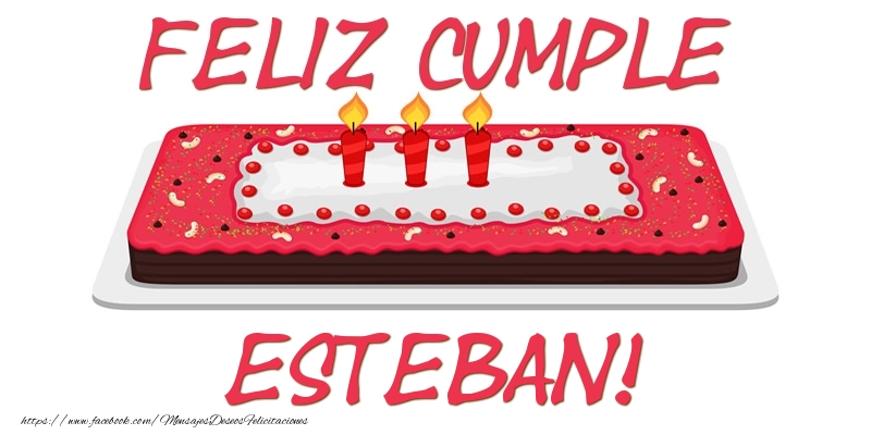 Felicitaciones de cumpleaños - Feliz Cumple Esteban!