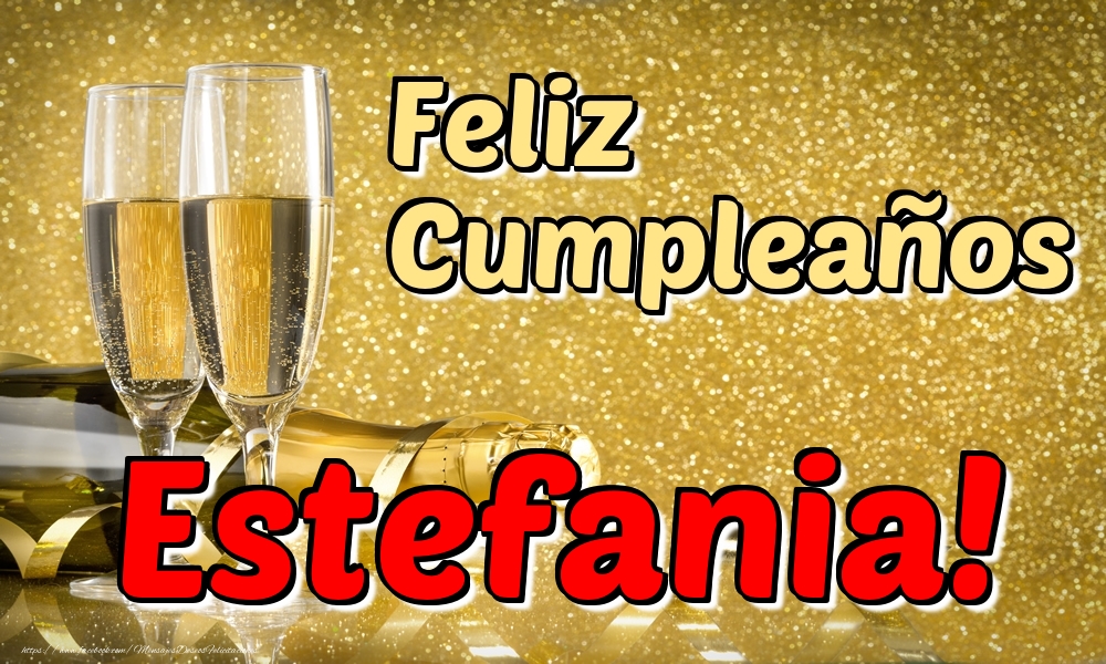 Felicitaciones de cumpleaños - Feliz Cumpleaños Estefania!