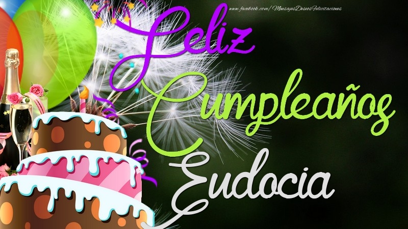 Felicitaciones de cumpleaños - Champán & Globos & Tartas & Hombres | Feliz Cumpleaños, Eudocia