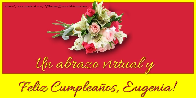 Felicitaciones de cumpleaños - Feliz Cumpleaños, Eugenia!