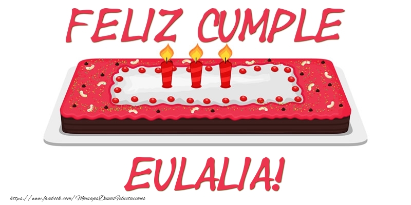 Felicitaciones de cumpleaños - Tartas | Feliz Cumple Eulalia!