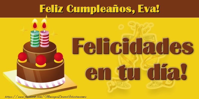 Felicitaciones de cumpleaños - Tartas | Feliz Cumpleaños, Eva!