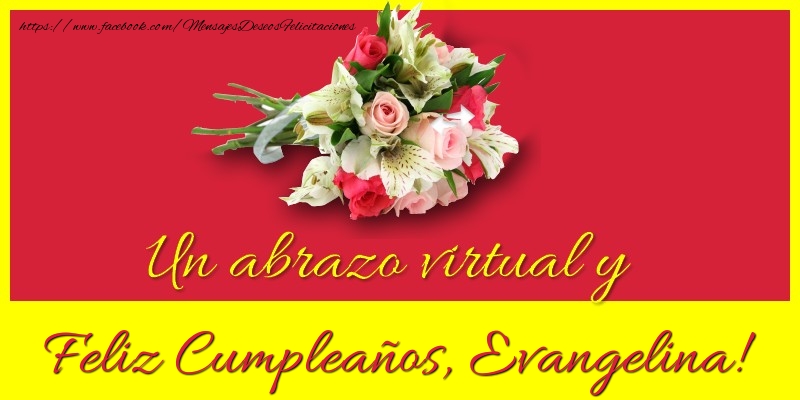 Felicitaciones de cumpleaños - Feliz Cumpleaños, Evangelina!