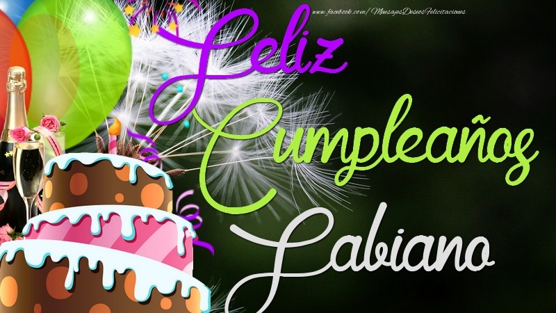 Felicitaciones de cumpleaños - Champán & Globos & Tartas & Hombres | Feliz Cumpleaños, Fabiano