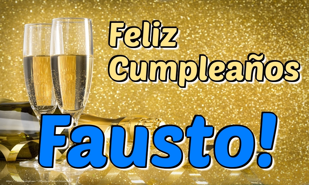 Felicitaciones de cumpleaños - Feliz Cumpleaños Fausto!