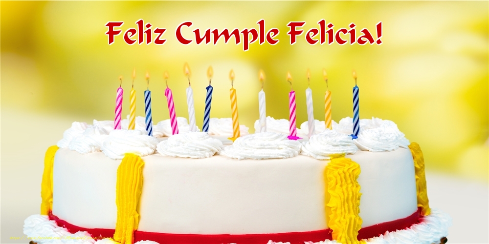 Felicitaciones de cumpleaños - Tartas | Feliz Cumple Felicia!