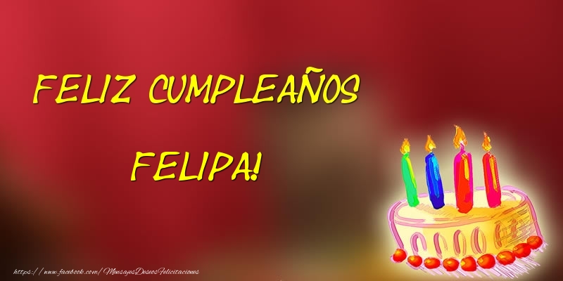 Felicitaciones de cumpleaños - Tartas | Feliz cumpleaños Felipa!