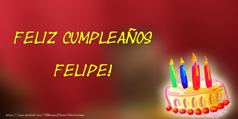 Felicitaciones de cumpleaños - Feliz cumpleaños Felipe!