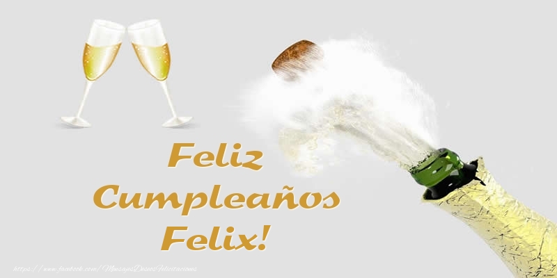 Felicitaciones de cumpleaños - Feliz Cumpleaños Felix!