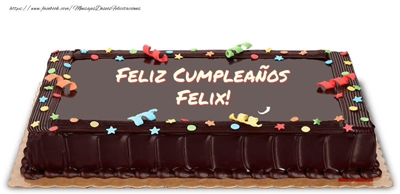 Felicitaciones de cumpleaños - Feliz Cumpleaños Felix!