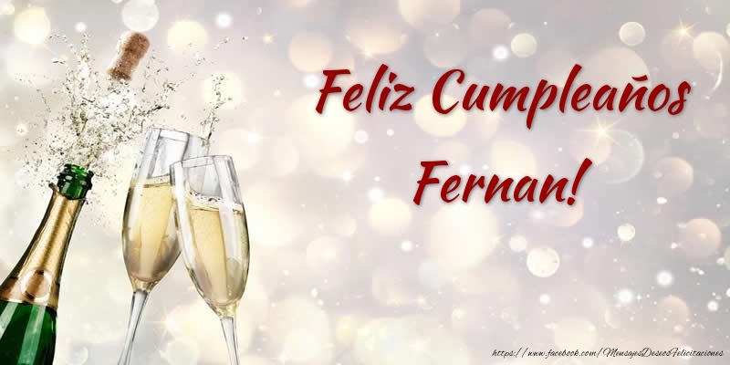 Felicitaciones de cumpleaños - Champán & Hombres | Feliz Cumpleaños Fernan!
