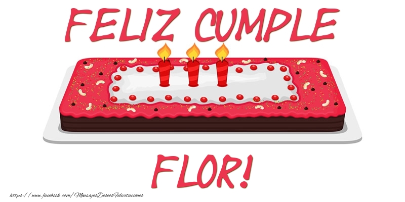 Felicitaciones de cumpleaños - Tartas | Feliz Cumple Flor!