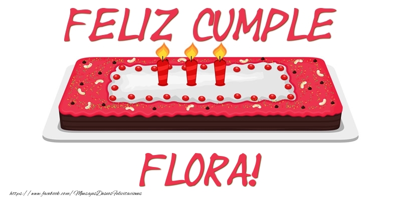 Felicitaciones de cumpleaños - Tartas | Feliz Cumple Flora!