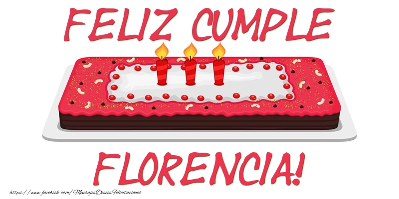 Felicitaciones de cumpleaños - Tartas | Feliz Cumple Florencia!