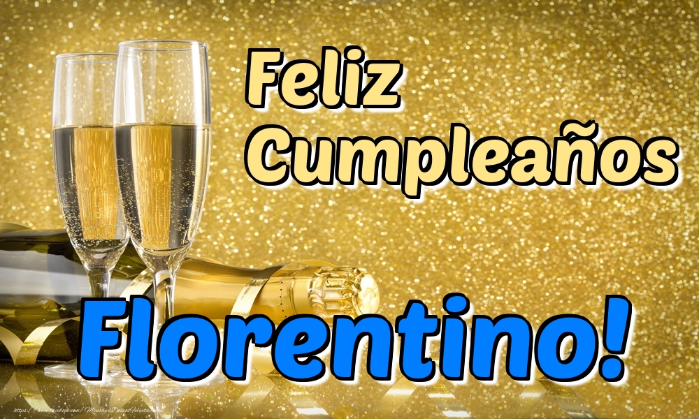 Felicitaciones de cumpleaños - Feliz Cumpleaños Florentino!