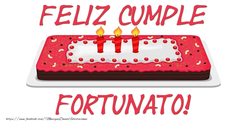 Felicitaciones de cumpleaños - Tartas | Feliz Cumple Fortunato!