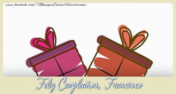 Felicitaciones de cumpleaños - Champán & Hombres | Feliz Cumpleaños, Francisco